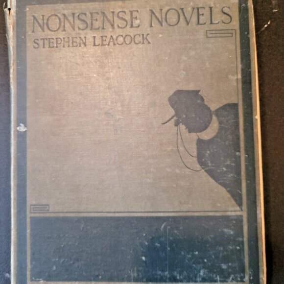 Stephen Leacock Nonsense Novels 1921 13th Ed 1st Illustra color John Kettelwell - Picture 1 of 16